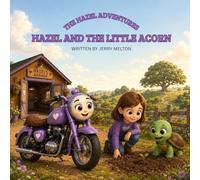 Hazel and the Little Acorn: A Story About Patience and Growing