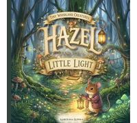 Hazel and the Little Light
