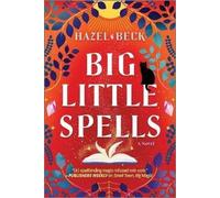 Hazel Beck Big Little Spells (Tascabile) Witchlore