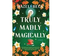 Hazel Beck Truly Madly Magically (Tascabile) Witchlore
