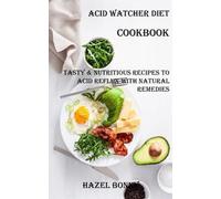 Hazel Bonny Acid Watcher Diet Cookbook (Tascabile)