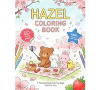 Hazel Coloring Book: Personalized Gift for Girls with the Custom Name Hazel on Every Page
