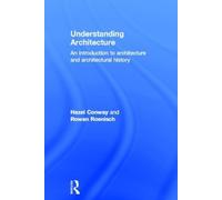 Hazel Conway Ro Understanding Architecture: An Introduction t (Copertina rigida)