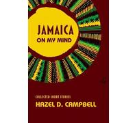 Hazel D. Campbell Jamaica On My Mind (Tascabile)