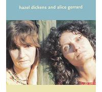 Hazel Dickens/Alice Gerrard - Hazel Dickens & Alice Gerrard