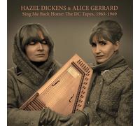 Hazel Dickens and Alice Gerrard Sing Me Back Home: The DC Tapes, 1965-1969 (CD)