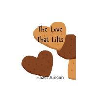 Hazel Duncan The Love That Lifts (Tascabile)