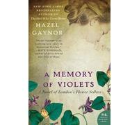 Hazel Gaynor A Memory of Violets (Tascabile)