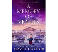 Hazel Gaynor A Memory of Violets (Tascabile)