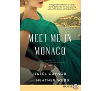 Hazel Gaynor He Meet Me In Monaco: A Novel of Grace Kelly's Royal We (Tascabile)