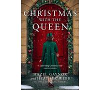 Hazel Gaynor Heather Webb Christmas with the Queen (Tascabile)