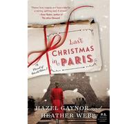 Hazel Gaynor Heather Webb Last Christmas in Paris (Tascabile)
