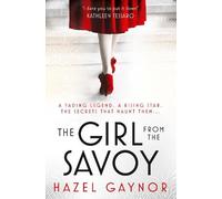 Hazel Gaynor The Girl From The Savoy (Tascabile)