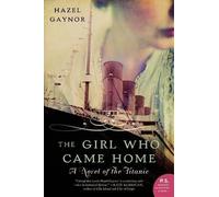 Hazel Gaynor The Girl Who Came Home (Tascabile)
