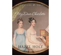 Hazel Holt My Dear Charlotte (Tascabile)