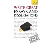 Hazel Hutchison Write Great Essays and Dissertations: Teach Yourself (Tascabile)