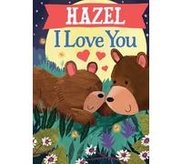Hazel I Love You