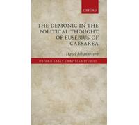 Hazel Johanness The Demonic in the Political Thought of Euseb (Copertina rigida)