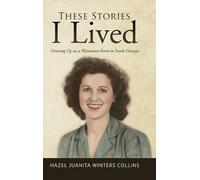 Hazel Juanita Winters Collins These Stories I Lived (Copertina rigida)