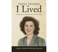 Hazel Juanita Winters Collins These Stories I Lived (Tascabile)