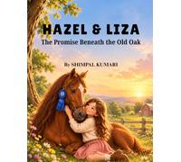 Hazel & Liza: The Promise Beneath the Old Oak