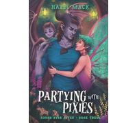 Hazel Mack Partying With Pixies (Tascabile) Haven Ever After