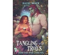 Hazel Mack Tangling With Trolls (Tascabile) Haven Ever After