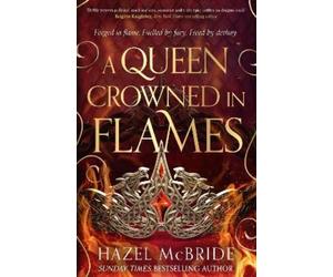 Hazel McBride A Queen Crowned in Flames (Copertina rigida) Bonded to Beasts