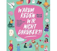 Hazel Mead Bett Warum reden wir nicht darüber?: Über 100 Antworten (Tascabile)