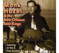 Hazel, Monk & His New Orleans Jazz Kings - Monk Hazel & His New Orleans Jazz Kings