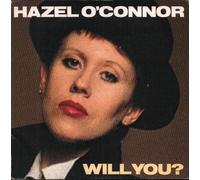 Hazel O'Connor - Hazel O'Connor Will You? UK 45 7" single +Picture Sleeve +Sons And Lovers