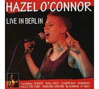 Hazel O'Connor - Live In Berlin
