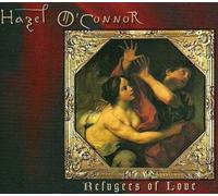 Hazel O'Connor - Refugees of love (1994)