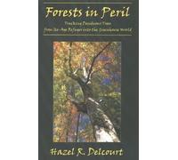 Hazel R Delcourt Forests in Peril (Tascabile)
