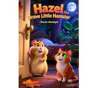 Hazel the Brave Little Hamster