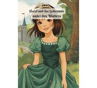 Hazel und das Geheimnis unter den Blättern