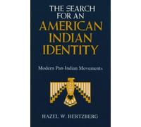 Hazel W Hertzberg The Search for an American Indian Identity (Tascabile)