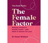 Hazel Wallace The Female Factor (Copertina rigida)