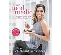 Hazel Wallace The Food Medic (Copertina rigida)