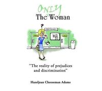 Hazeljean Cheeseman Adams ''The Only Woman'' (Tascabile)