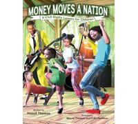 Hazell Thomas Money Moves a Nation (Copertina rigida)