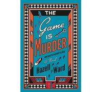 Hazell Ward The Game Is Murder (Copertina rigida)