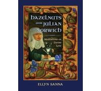 Hazelnuts from Julian of Norwich (Tascabile)