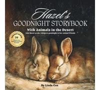 Hazel's Goodnight Storybook with Animals in the Desert: A Personalized Bedtime Book for Hazel | Plus: 20 Calming, Screen-Free Sleep Ideas