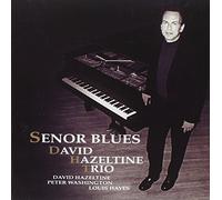 HAZELTINE, DAVID - SENOR BLUES