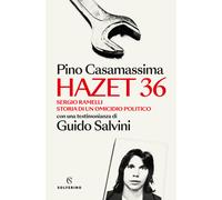 Hazet 36. Sergio Ramelli. Storia di un omicidio politico - 2025 -