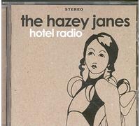 Hazey Janes,the - Hotel Radio