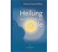 Hazrat Inayat Khan Martina Ber Heilung aus der Tiefe der Seel (Copertina rigida)