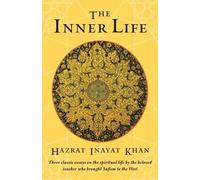 Hazrat Inayat Khan The Inner Life (Tascabile)