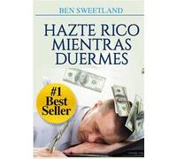 Hazte rico mientras duermes